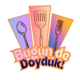 Bugün de doyduk!